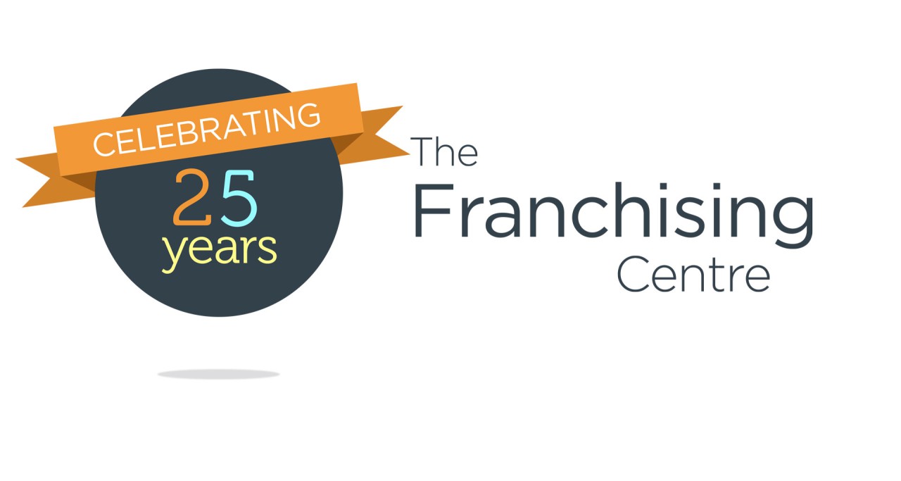 The Franchising Centre Is Celebrating 25 Years in Franchising!
